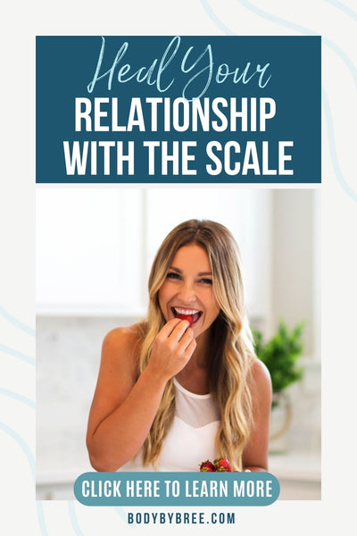 HOW TO HEAL YOUR RELATIONSHIP WITH THE SCALE