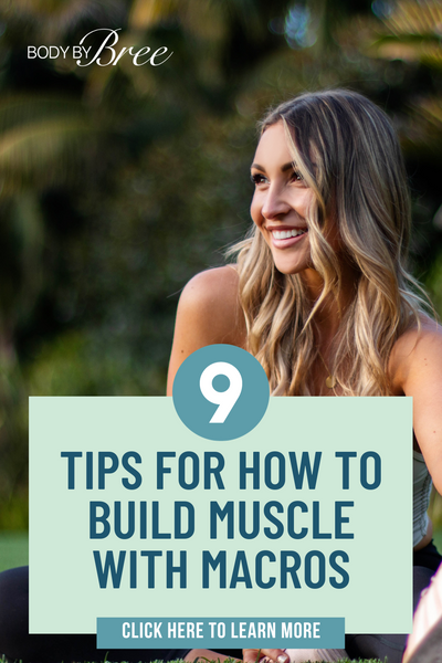 9 TIPS FOR HOW TO BUILD MUSCLE WITH MACROS