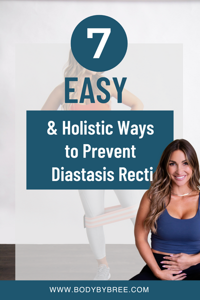7 HOLISTIC WAYS TO PREVENT DIASTASIS RECTI