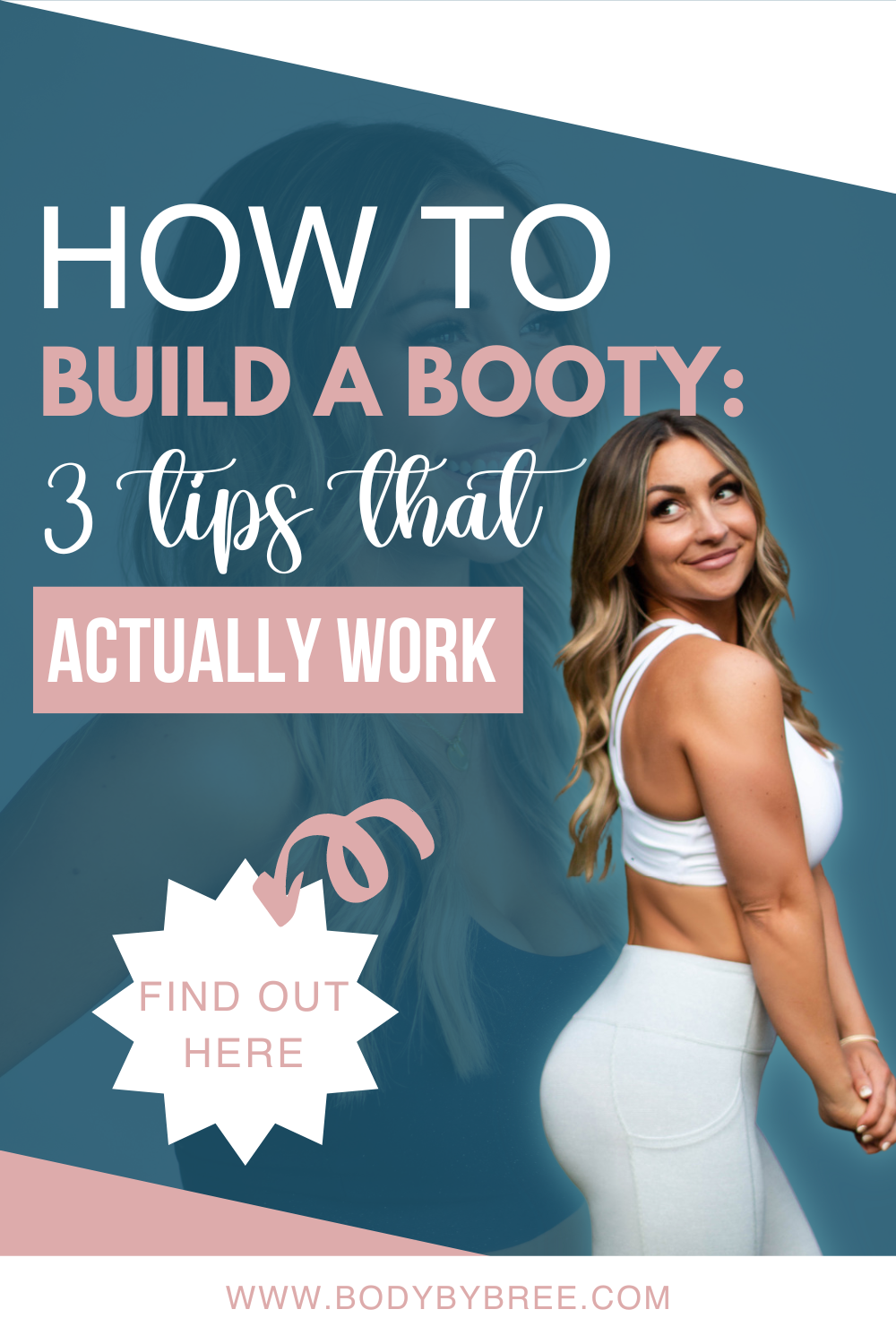 HOW TO BUILD A BOOTY: 3 TIPS THAT ACTUALLY WORK