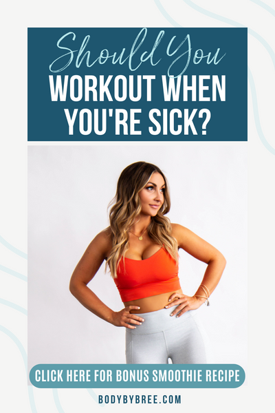 SHOULD YOU WORK OUT WHEN YOU'RE SICK?